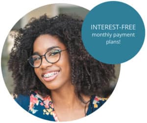 Photo of woman with braces with text "Interest-free monthly payment plans"